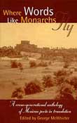Where Words Like Monarchs Fly edited by George McWhirter