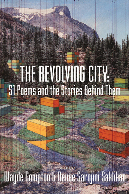 The Revolving City: 51 Poems and the Stories Behind Them