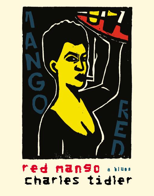 Red Mango: A Blues Monologue : Books : Anvil Press