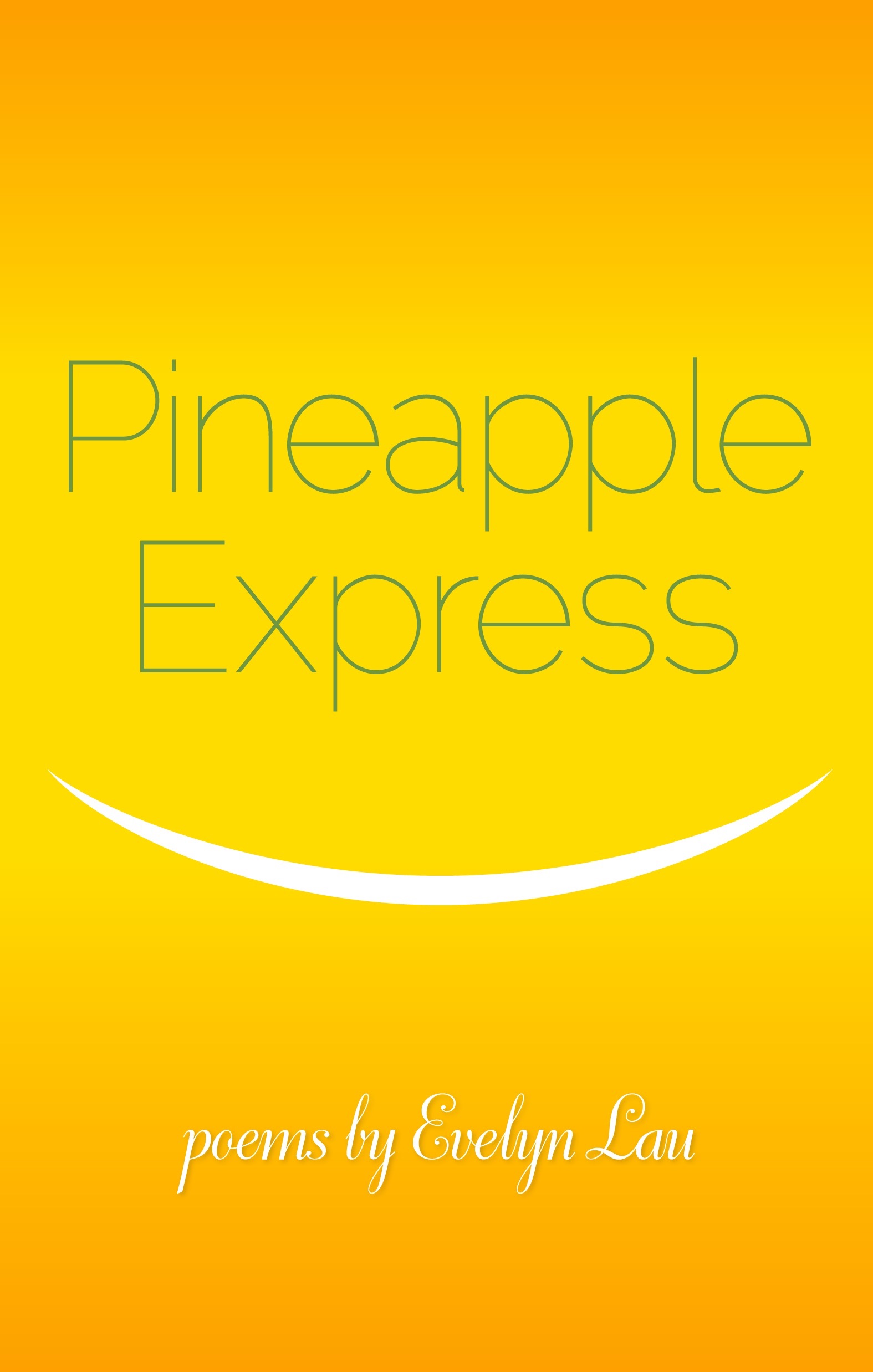 Pineapple-express-/-by-Evelyn-Lau.